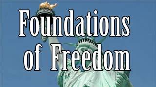 Foundations of Freedom, Video 1: Introduction