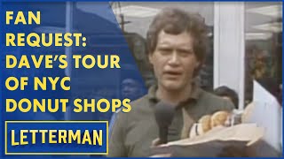 Fan Request: Dave's Tour Of NYC Donut Shops | Letterman
