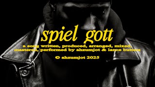 AHZUMJOT & LANCE BUTTERS - spiel gott (PROD: AHZUMJOT)