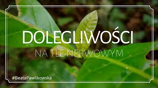 Dolegliwości na tle nerwowym