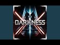 Darkness