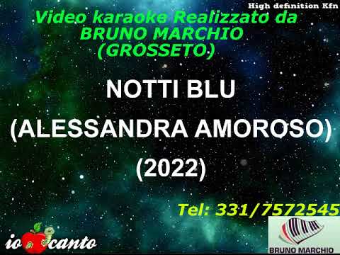 KARAOKE NOTTI BLU CON CORI ORIGINALI (DEMO) - ALESSANDRA AMOROSO - YouTube