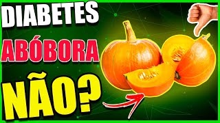 🔴Diabético Pode Comer Abóbora? [Alimentação Para Diabéticos]