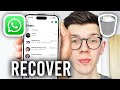 How To Recover Deleted WhatsApp Messages or Chats - Full Guide