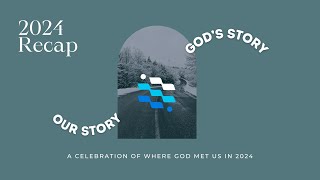 Riverwalk Church - January 5 - New Year Celebration: Seeing God in Our Stories