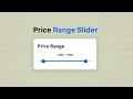 How To Make Range Slider Using HTML and CSS | Create Price Range Slider