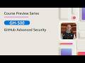 Course Preview | GH-500 | GitHub Advanced Security