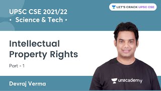 Intellectual Property Rights (Part-1) | Science & Tech for UPSC CSE 2021/2022/2023 | Devraj Verma