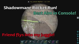 Shadowmane Rocket Run! Best Aim in Console! Friendly Fire Juggle! |ARK OFFICIAL PVP PS5|