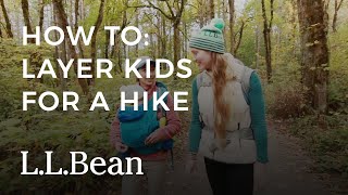 How To Layer Kids For a Hike | L.L.Bean \u0026 Hike It Baby