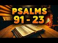 The Most Powerful Prayer for Breaking the Bonds of Evil (Psalm 91, Psalm 23)