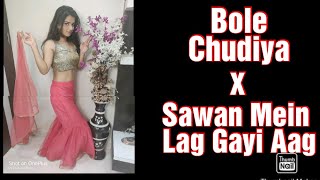 Bole Chudiya x Sawan Mein Lag Gayi Aag|Choreography#teamnaach |Mika Singh|NehaKakkar| Wedding choreo