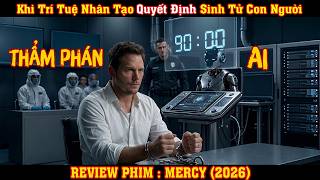 [REVIEW PHIM] Khi Trí Tuệ Nhân Tạo Quyết Định Sinh Tử Con Người