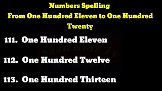 Learn Number Names 111 to 120 with Spelling | Number Names One Hundred Eleven to One Hundred Twenty
