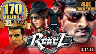 The Return Of Rebel (Rebel) (4K ULTRA HD) Full Action Hindi Dubbed Movie| Prabhas, Tamannaa, Deeksha