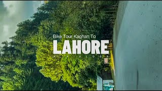 Bike Tour | Day 8 | Kaghan To Back Lahore Alhamdulillah🥰 | Ghalt Bus Ki Tickets Lylien😩