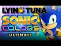 Sonic Colors Ultimate (Review) -- LyingTuna