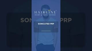 Hairline International: Sonicated PRP Hair Treatment | Hair Regrowth Treatment | Hair Care