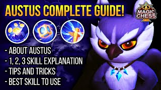 Austus Complete Guide! | ALL Skills | How to Use, Tutorial, Tips \u0026 Tricks | Magic Chess