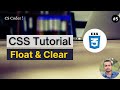 CSS Tutorial | Float & Clear | Web Development | CSS #5