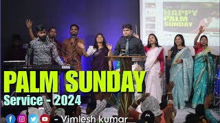 palm Sunday service!! खजूर रविवार की सभा!! pastor Vimlesh kumar!! March 24, 2024