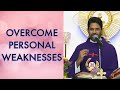 Fr Antony Parankimalil VC - Overcome Personal Weaknesses