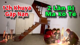 12h khuya khám phá biệt thự hoang màu trắng , Dương Hồ bị M.a xô té nhào