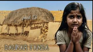 DAUKAR FANSA..part 13