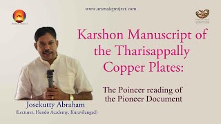 Aramaic Project-393. JOSEKUTY ABRAHAM.Tarisappally Copper plate and the Kerala Christians.