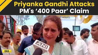 'Public Is Tired Of His Politics,' Priyanka Gandhi Slams PM Modi's '400 Paar' Claim | LS Polls 2024