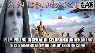 1ANUNNAKI FILM DOKUMENTER PALING DICEKAL DI SELURUH DUNIA KARENA BISA MENGGUNCANG KEIMANAN SESEORANG