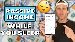 5 Passive Income Ideas To Make At Least ($250/Day) While You Sleep