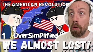 Military Veteran Reacts to The American Revolution - OverSimplified (Part 1) | We Almost Lost!