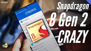 Qualcomm Snapdragon 8 Gen 2 - Crazier than Snapdragon 8+ Gen1
