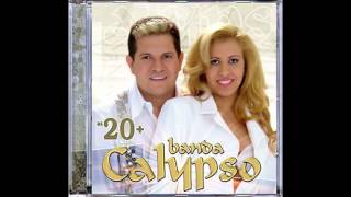 Banda Calypso - Fala Pra Mim - @BandaCalypso