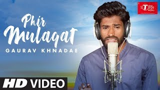 Phir Mulaaqat | Why Cheat India | Cover Song By Gaurav Khnadae | T-Series StageWorks