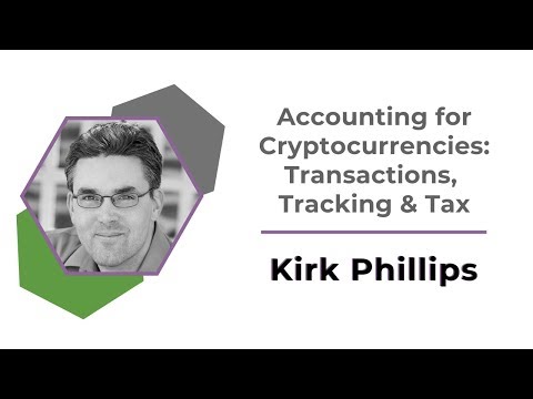 Accounting for Cryptocurrencies Kirk Phillips