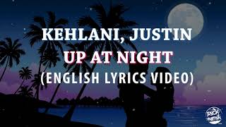 Kehlani - Up At Night Feat. Justin Bieber (English Lyrics Video)