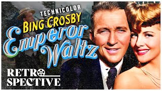 Bing Crosby's Classic Musical in Technicolor I The Emperor Waltz (1948) I Retroapective