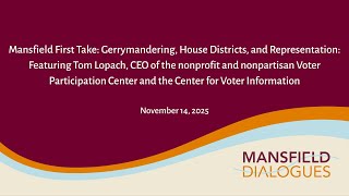 Mansfield First Take: Gerrymandering, House Districts, and Representation