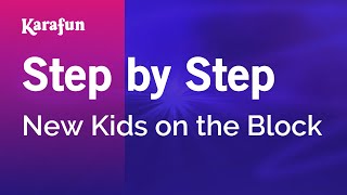 Step By Step - New Kids On The Block  Karaoke Version  Karafun