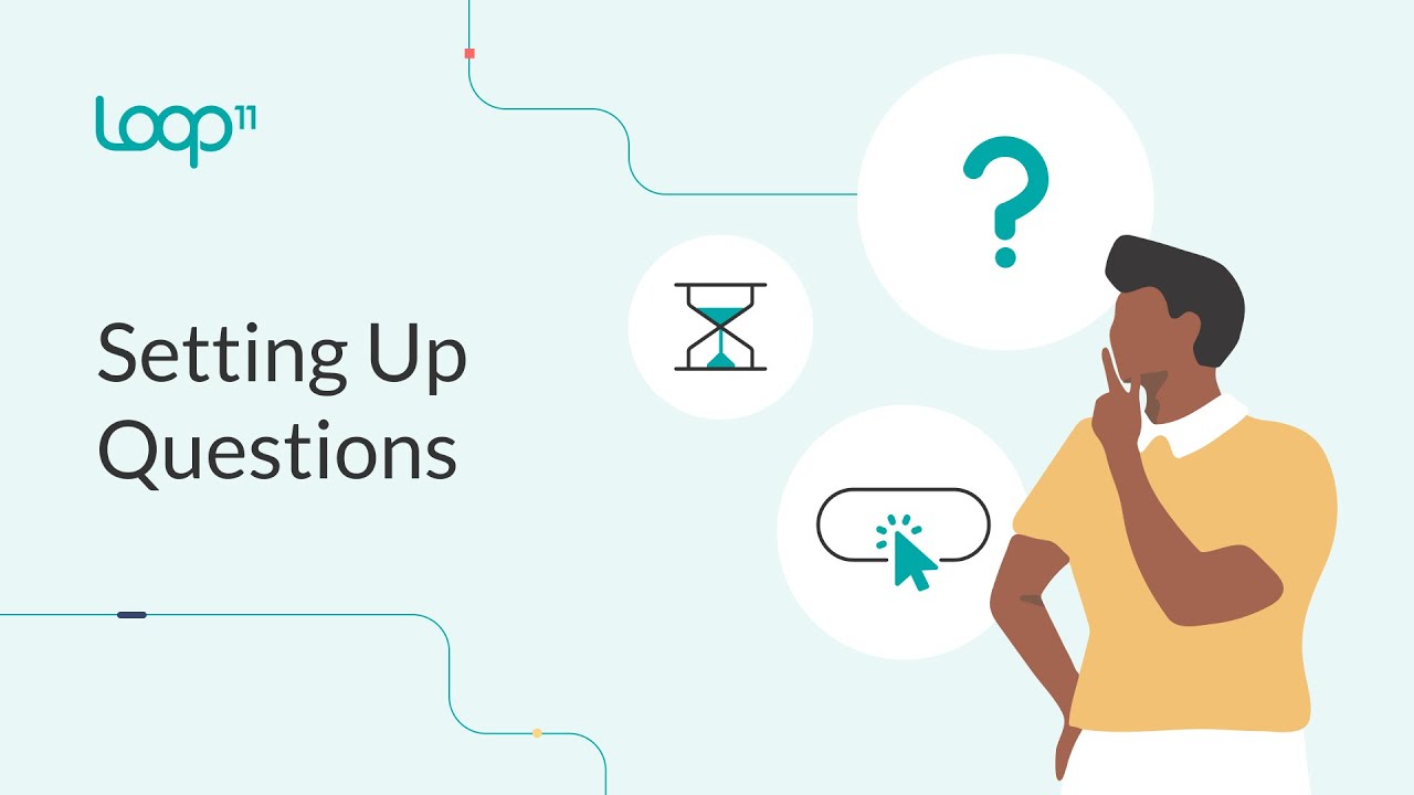 Setting Up Questions Loop11 Youtube
