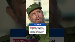 Trump's DOJ charges former Cuban President Raul Castro with murder