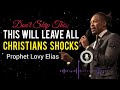 This will Leave all Christians in Shock  - Revealed with Prophet Lovy Podcast