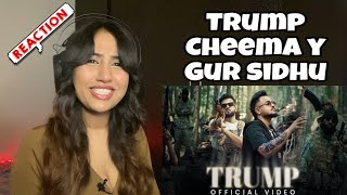 Reaction on Trump : Cheema y feat Gur Sidhu