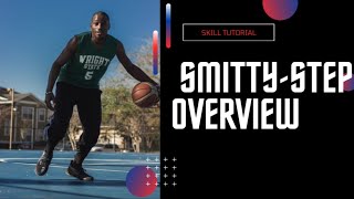 Smitty Step Overview