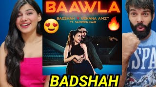 Badshah - Baawla | Uchana Amit Ft. Samreen Kaur | Music | New Song 2021 | Bawla Badshah Reaction