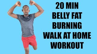 20 Minute Belly Fat Burning Walk at Home Workout for Fat Loss