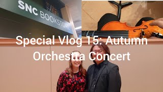 Special Vlog 15: Autumn Orchestra Concert