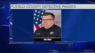 Pueblo Co. Sheriff’s Office announces unexpected passing of Detective Greg Drake